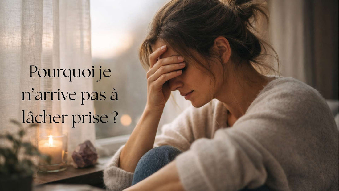 Vous n'êtes pas incapable de lâcher prise — vous êtes épuisée de tenir